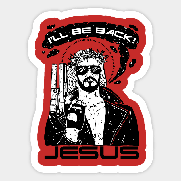 I'll Be Back Sticker by nickcocozza